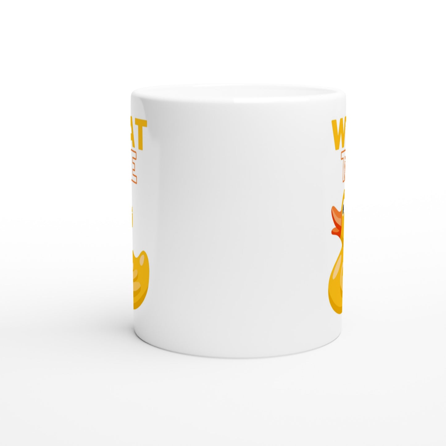 What the duck novelty mug. Side View.