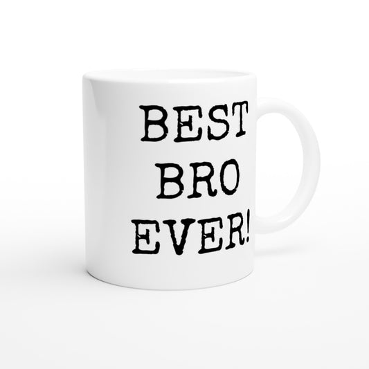 best bro ever mug, brother gift.