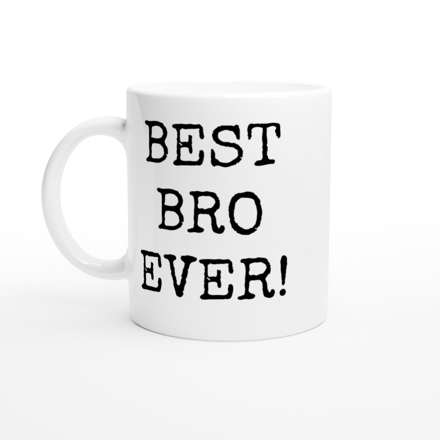 best bro ever mug, coffee cup, brother gift.