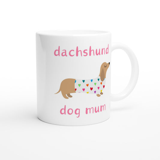 Dachshund Dog Mum Mug, Coffee Cup, 11oz